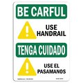 Signmission OSHA BE CAREFUL Sign, Use Handrail W/ Symbol Bilingual, 7in X 5in Decal, 5" W, 7" L, Landscape OS-BC-D-57-L-10059